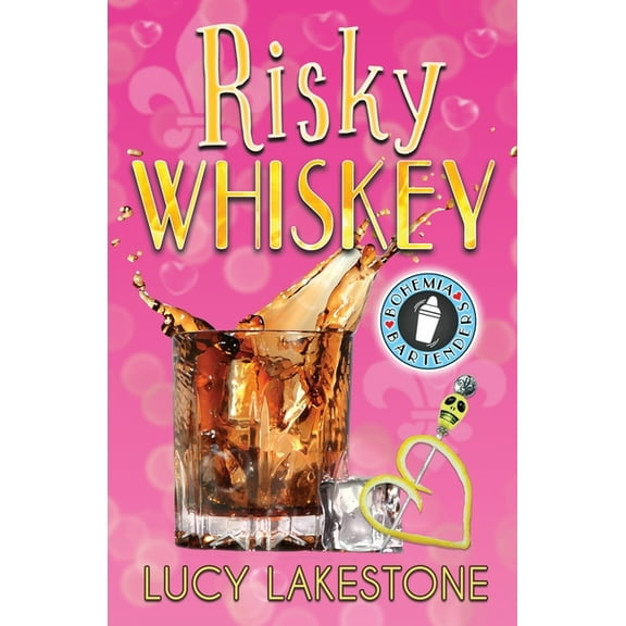 Bohemia Bartenders Mysteries Risky Whiskey, Book 1, (Paperback)