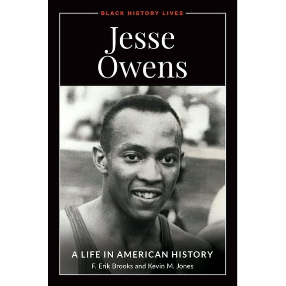 Black History Lives Jesse Owens: A Life in American History, (Hardcover)