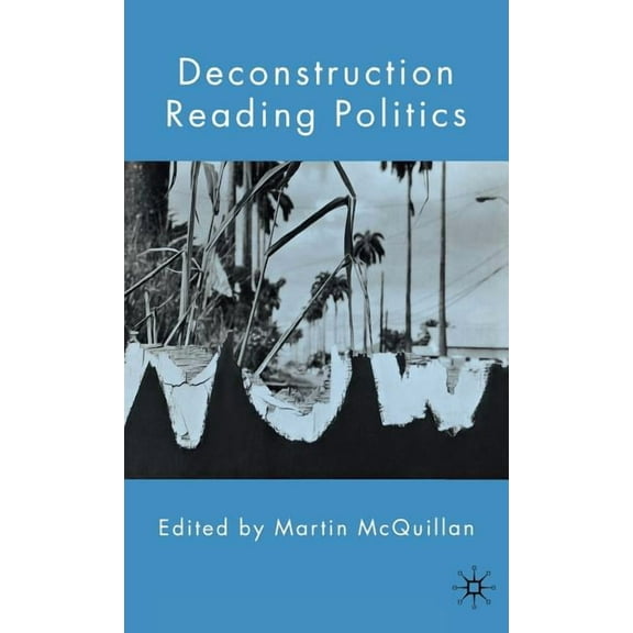 Deconstruction Reading Politics, (Hardcover)