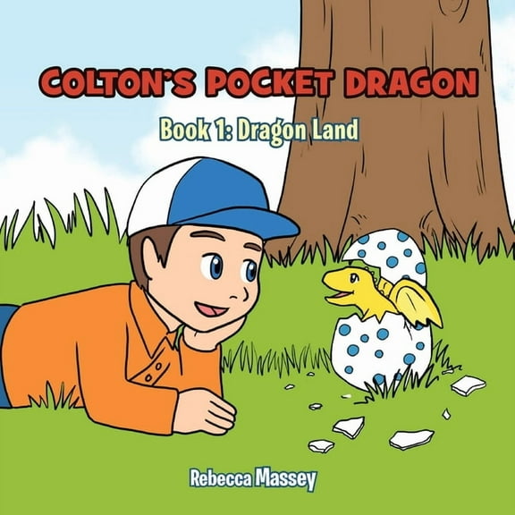 COLTON'S POCKET DRAGON Book 1: Dragon Land, (Paperback)