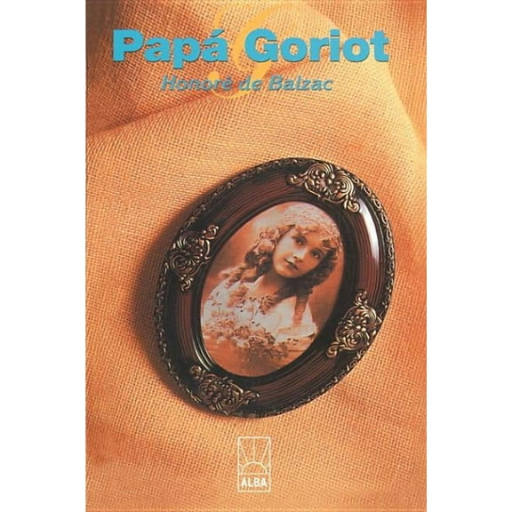 Papa Goriot (Paperback) by Honore De Balzac, Honore De Balzac