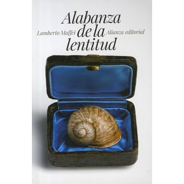 Alabanza de la Lentitud Alianza Lamberto Maffei