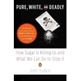 thumbnail image 1 of Pure, White, and Deadly, John Yudkin Paperback, 1 of 1