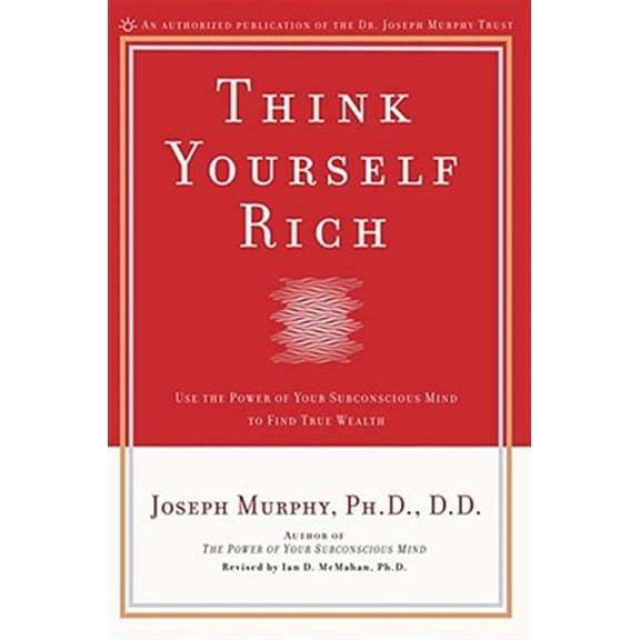 Pre-Owned Think Yourself Rich (Paperback) 0735202230 9780735202238