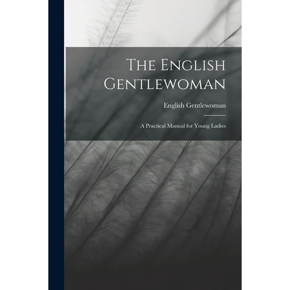 The English Gentlewoman (Paperback)