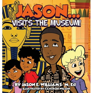 Jason...visits the Museum! (Hardcover)