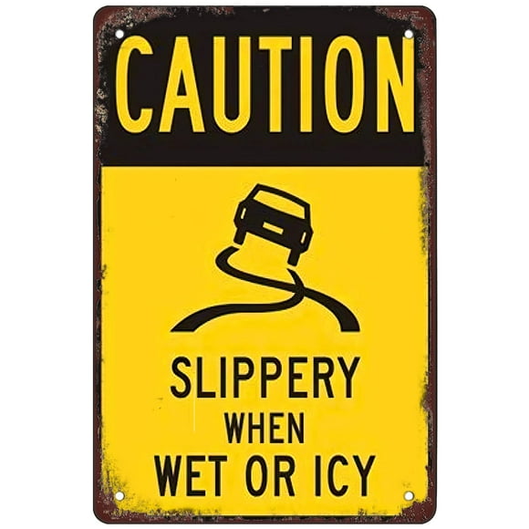 Retro Funny Metal Sign Sheet Signs Tin Sign,caution slippery when wet or icy 8 x 12 Inches