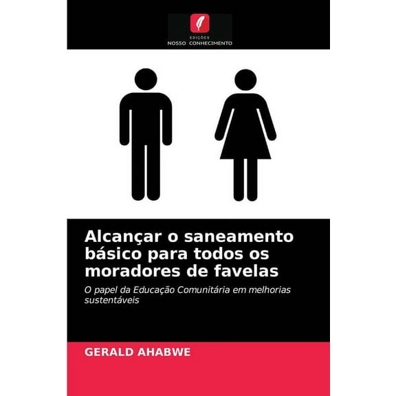Alcançar o saneamento básico para todos os moradores de favelas (Paperback)