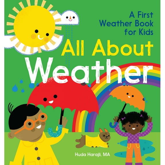 The All about Picture Book All about Weather: A First Weather Book for Kids, (Hardcover)