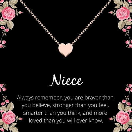 Niece Necklace Jewelry Valentines Day Gift from Aunt or Uncle ''You Are Braver, Smarter, Stronger, Loved" Small Heart Necklace for Little Girls, Teens, Women (rose gold tone)