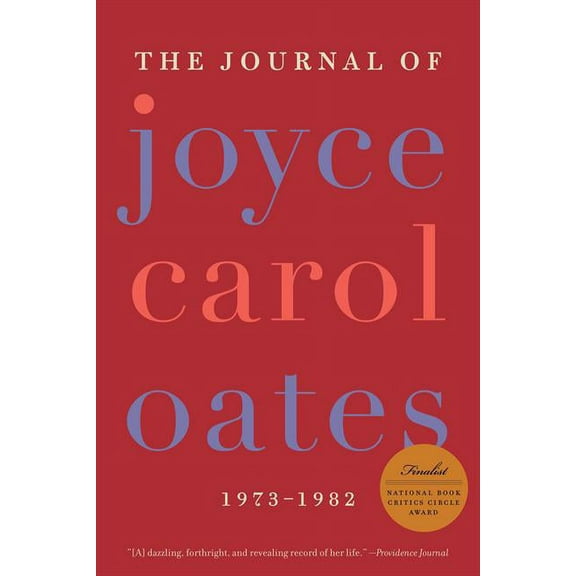 The Journal of Joyce Carol Oates: 1973-1982, (Paperback)