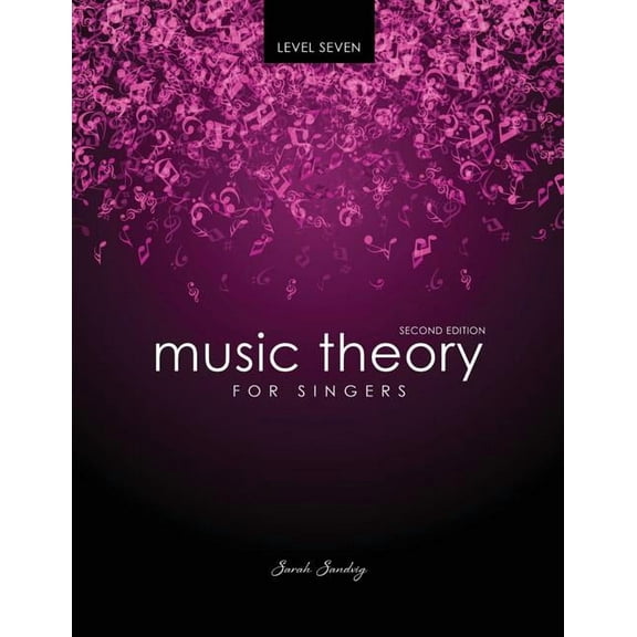 Music Theory for Singers Level Seven, (Paperback)
