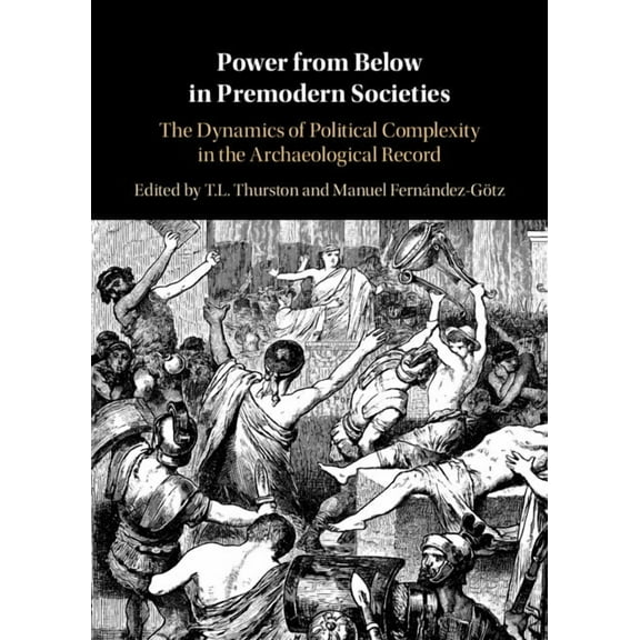 Power from Below in Premodern Societies, (Hardcover)