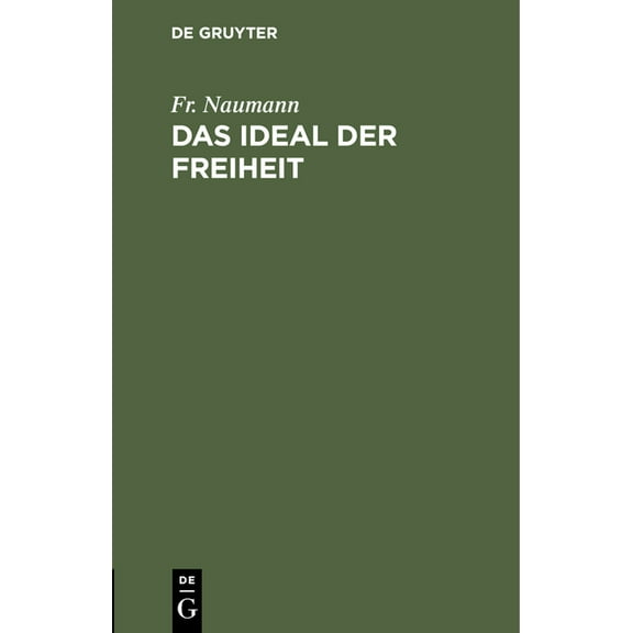 Das Ideal Der Freiheit (Hardcover)