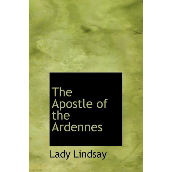 The Apostle of the Ardennes (Hardcover)