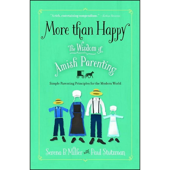 More Than Happy: The Wisdom of Amish Parenting, (Paperback)