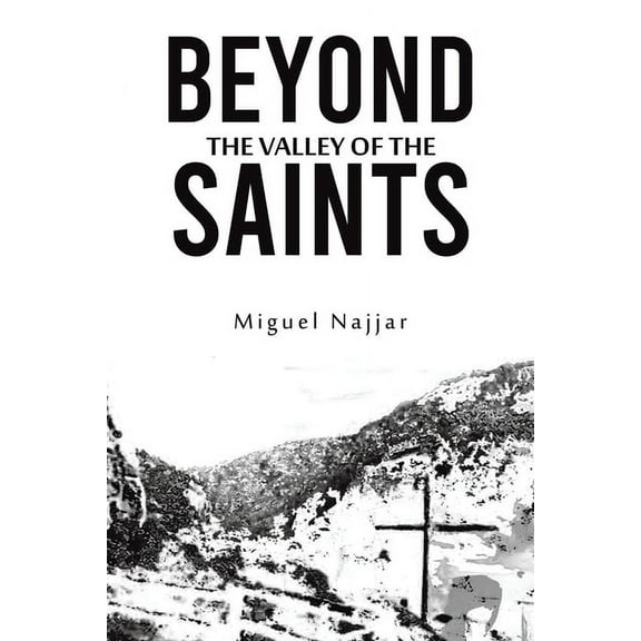 Beyond the Valley of the Saints, (Paperback)