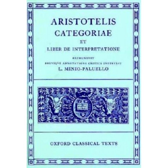 Aristotle Categoriae Et Liber De Interpretatione (Oxford Classical Texts)