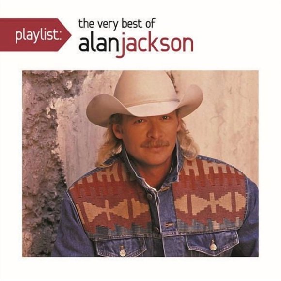 Alan Jackson - Playlist: The Very Best Of Alan Jackson