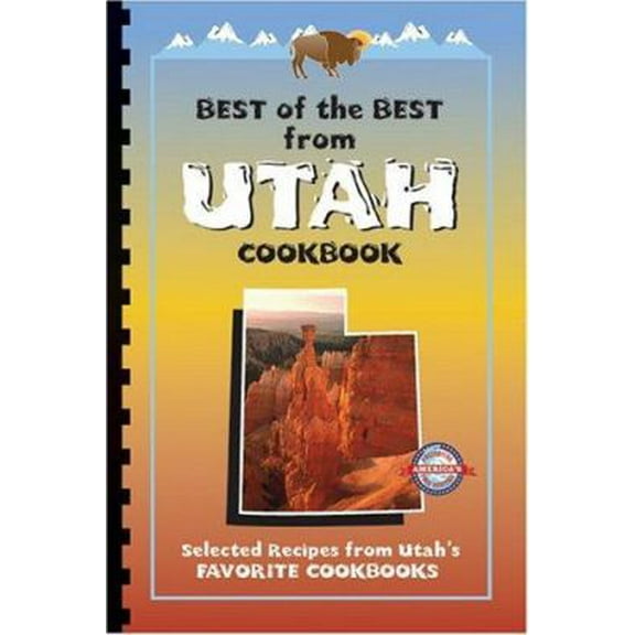 Pre-Owned Best of the Best from Utah Cookbook: Selected Recipes from Utah's Favorite Cookbooks (Paperback) 1893062635 9781893062634