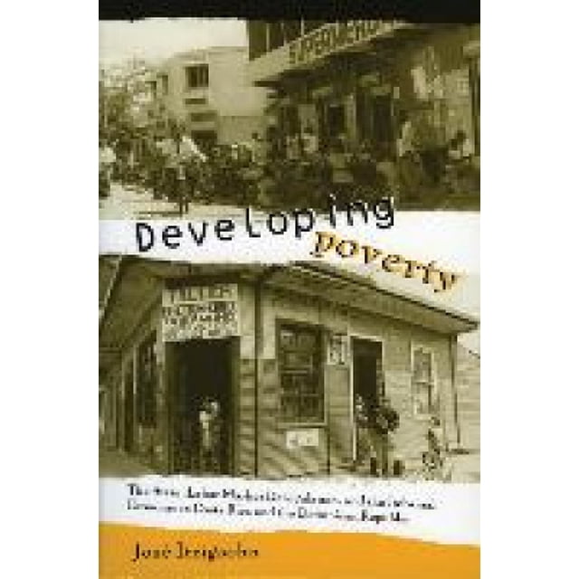 Developing Poverty: The State, Labor Market Deregulation, and the Informal Economy in Costa Rica and the Dominican Republic