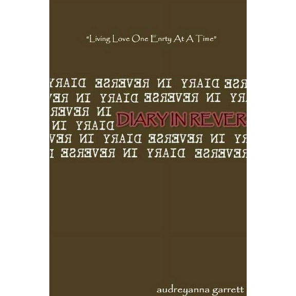 Diary In Reverse, (Paperback)