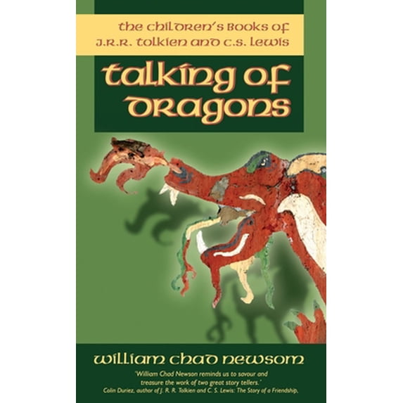 Pre-Owned Talking of Dragons: The Children's Books of J. R. R. Tolkien and C. S. Lewis (Paperback) 1845501063 9781845501068
