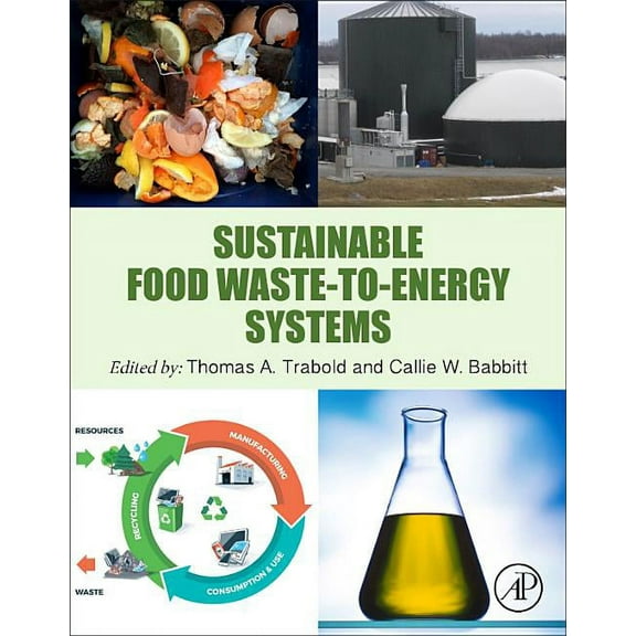Sustainable Food Waste-To-Energy Systems, (Paperback)