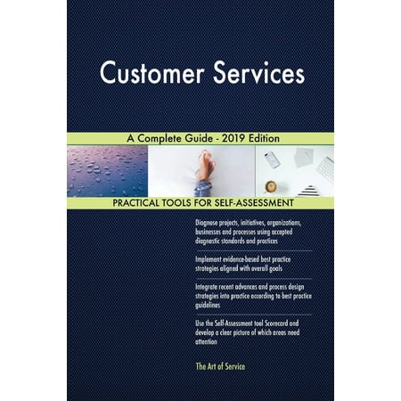 Customer Services A Complete Guide - 2019 Edition