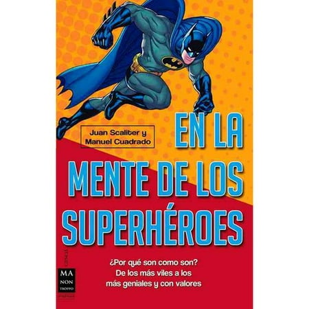 En la mente de los superhï¾ roes / In the Minds of Superheroes