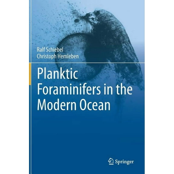Planktic Foraminifers in the Modern Ocean, (Hardcover)