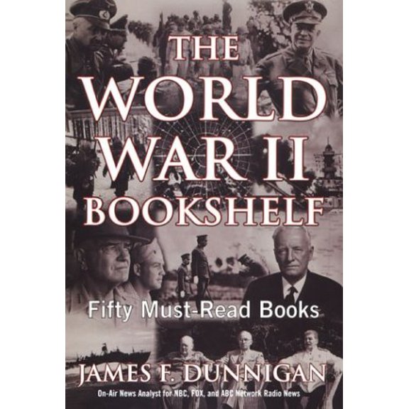 Pre-Owned The World War II Bookshelf: Fifty Must-Read Books (Hardcover) 0806526092 9780806526096