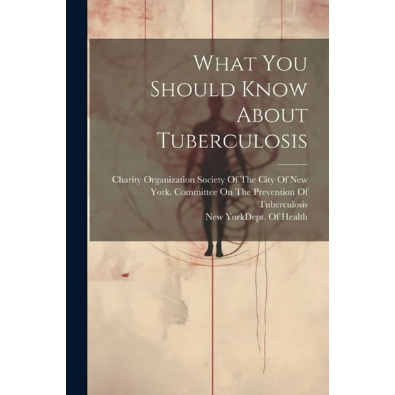 What You Should Know About Tuberculosis (Paperback)