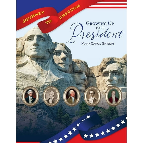 Journey to Freedom: The African American Growing Up to Be President, (Paperback)