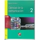 thumbnail image 1 of CIENCIAS DE LA COMUNICACION 2 GRUPO EDITORIAL PATRIA GUILLERMINA BAENA PAZ, 1 of 2