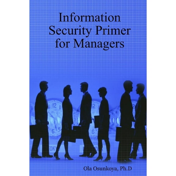 Information Security Primer for Managers