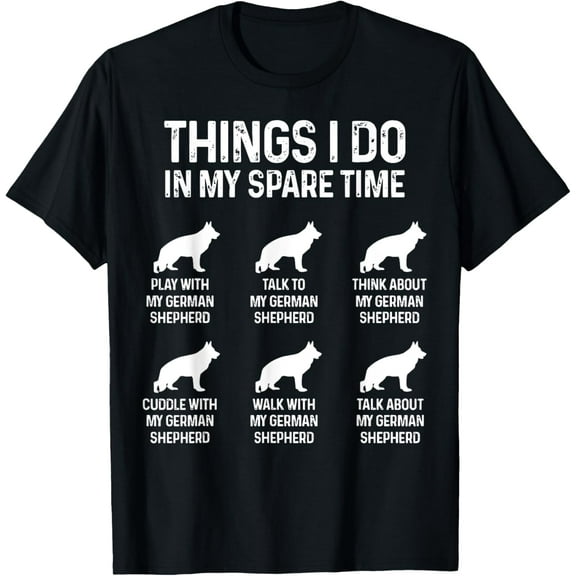 Playful Comfort Tee - Things I Do In My Spare Time German Shepherd Dog T-Shirt