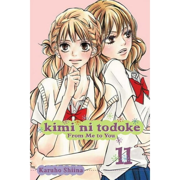 Kimi Ni Todoke: From Me to You Kimi Ni Todoke: From Me to You, Vol. 11, (Paperback)