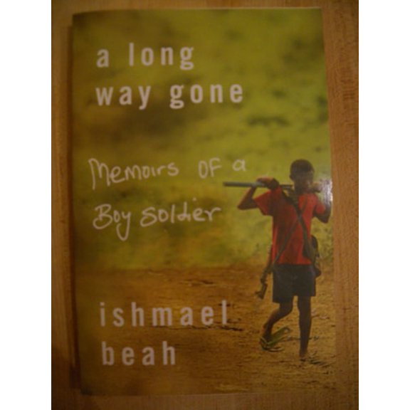 Pre-Owned A Long Way Gone: Memoirs of a Boy Soldier (Paperback) 0739486306 9780739486306