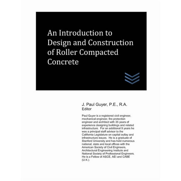 An Introduction to Design and Construction of Roller Compacted Concrete (Paperback)