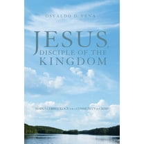 Jesus, Disciple of the Kingdom (Hardcover)