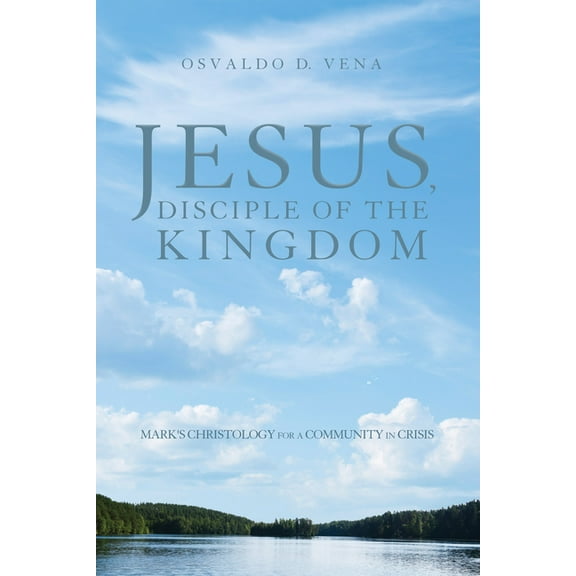 Jesus, Disciple of the Kingdom (Hardcover)