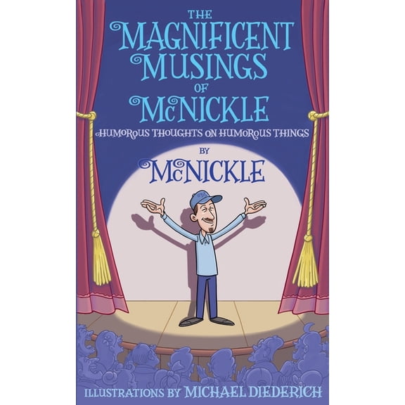 The Magnificent Musings of McNickle, (Paperback)