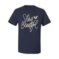 thumbnail image 2 of Stay Beautiful Positivity Quote Saying Pop Culture Men's Graphic T-Shirt, Navy, 5XL, 2 of 3