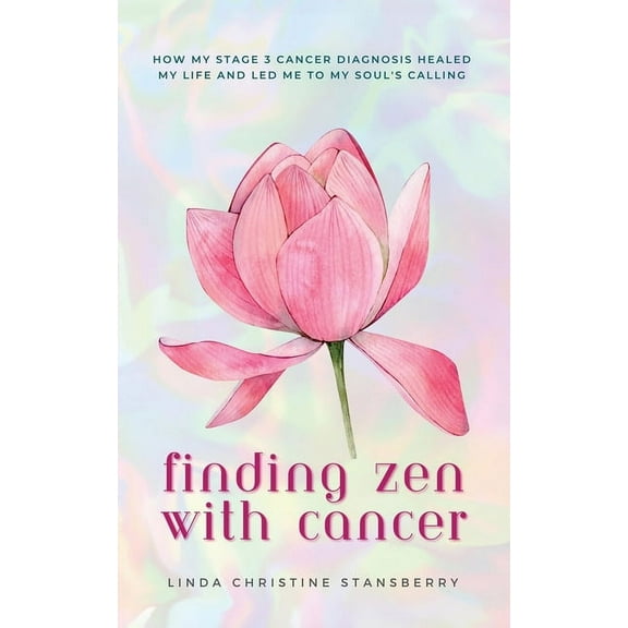 Finding Zen With Cancer (Paperback)