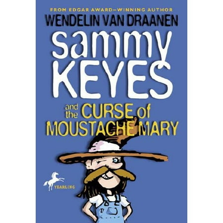 Sammy Keyes and the Curse of Moustache Mary