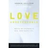 Love Undetectable : Notes on Friendship, Sex, and Survival (Paperback)