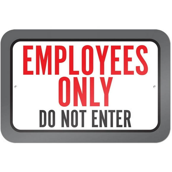 Employees Only Do Not Enter Sign