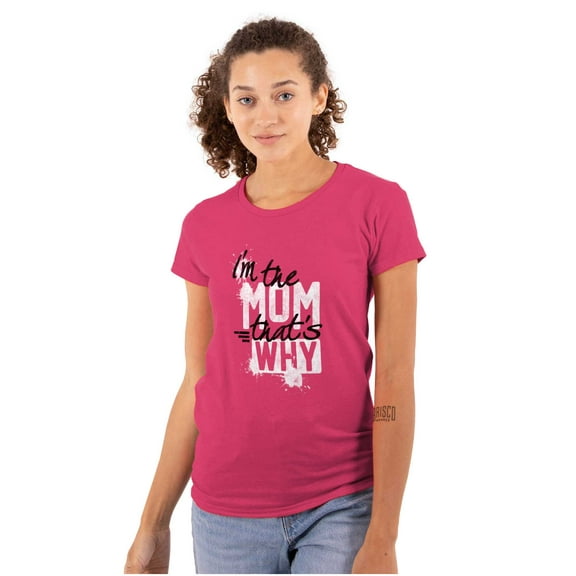 I'm the Mom That's Why Funny Mother Womens Fitted Plus Size Graphic Tee Brisco Brands 2X