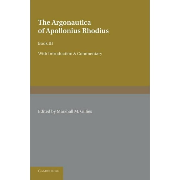 The Argonautica of Apollonius Rhodius: Book III, (Paperback)